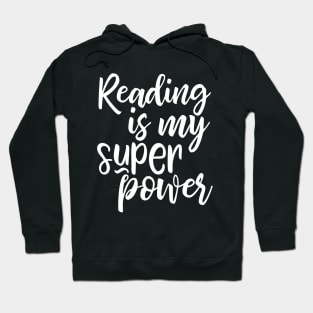 Reading is my super power Hoodie